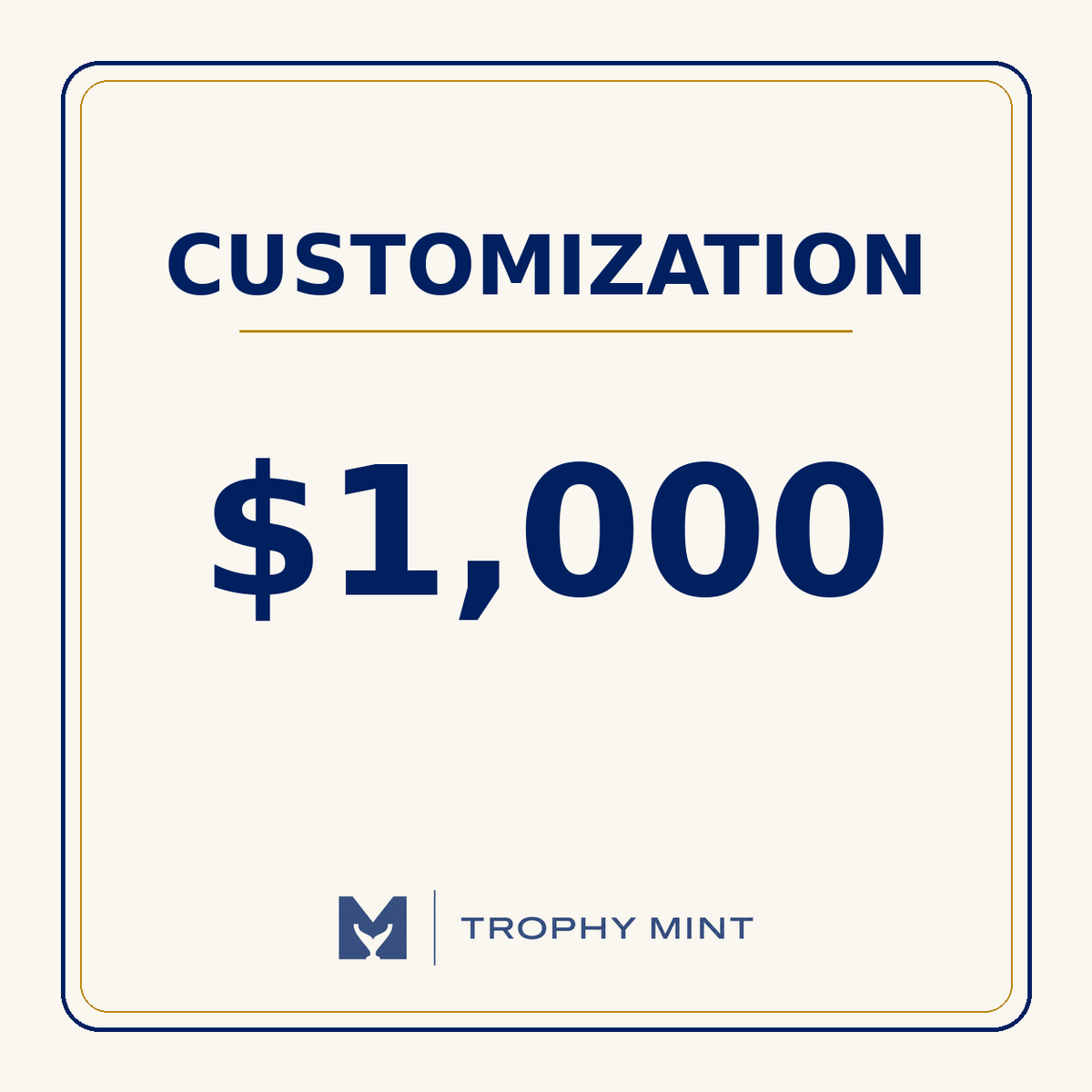 Trophy Mint Customization — SGD $1,000